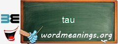 WordMeaning blackboard for tau